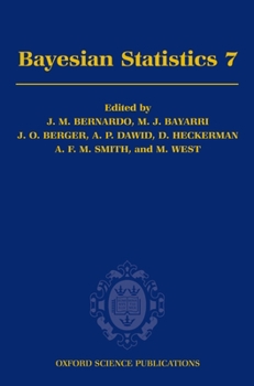 Hardcover Bayesian Statistics 7: Proceedings of the Seventh Valencia International Meeting Book