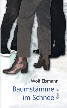 Paperback Baumstämme im Schnee: Roman [German] Book