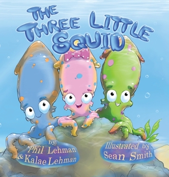 Hardcover The Three Little Squid Book