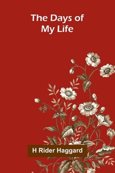 Paperback The Days of My Life Book