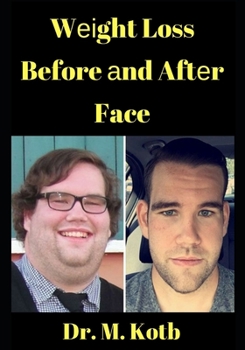 Paperback Weight Loss Before and After Face: 26 Jаw-Drорріng Men's Transformations Book