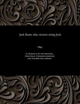 Jack Rann: Alias Sixteen-String Jack