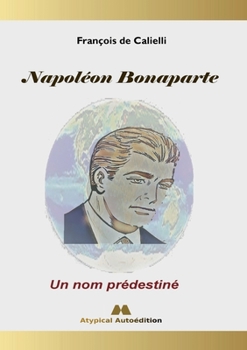 Paperback Napoléon Bonaparte: Un nom prédestiné [French] Book