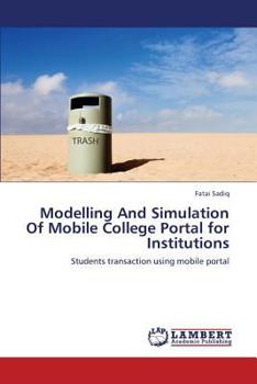 Paperback Modelling and Simulation of Mobile College Portal for Institutions Book