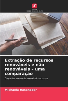 Paperback Extração de recursos renováveis e não renováveis - uma comparação [Portuguese] Book
