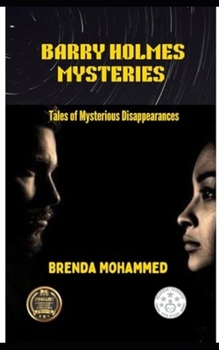 Paperback Barry Holmes Mysteries: Tales of Mysterious Disappearances Book