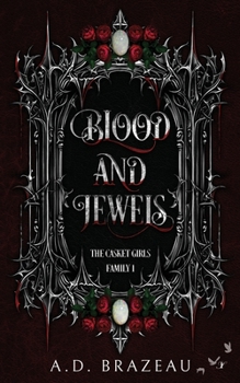 Blood and Jewels (The Casket Girls Family)
