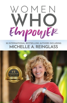 Paperback Women Who Empower- Michelle A. Reinglass Book