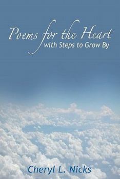 Paperback Poems For the Heart: with Steps to Grow By Book
