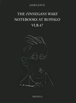 Hardcover The Finnegans Wake Notebooks at Buffalo - VI.B.47 Book