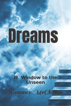 Dreams : A Window to the Unseen