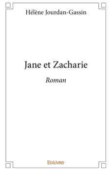 Paperback Jane et Zacharie: Roman [French] Book