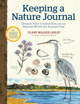 Paperback Keeping a Nature Journal, 3rd Edition: Deepen Your Connection with the Natural World All Around You Book