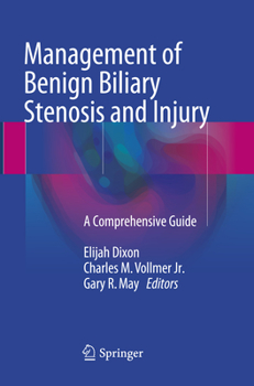 Paperback Management of Benign Biliary Stenosis and Injury: A Comprehensive Guide Book