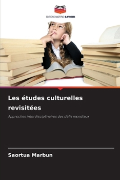 Les études culturelles revisitées (French Edition)