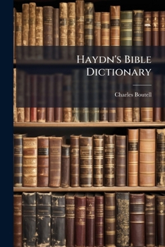Paperback Haydn's Bible Dictionary Book