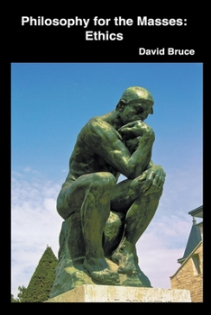 Paperback Philosophy for the Masses: Ethics Book