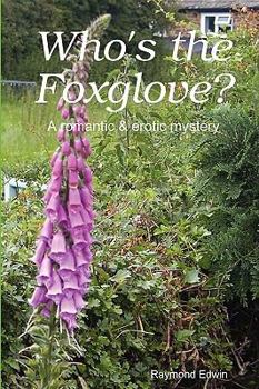 Paperback Who's the Foxglove? Book