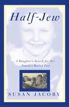 Hardcover Half-Jew: A Daughter's Search for Her Family's Buried Past Book