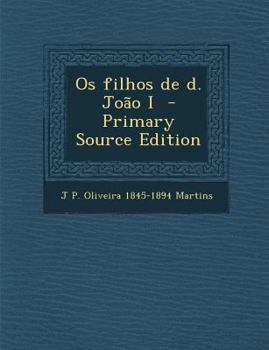 Paperback OS Filhos de D. Joao I [Portuguese] Book