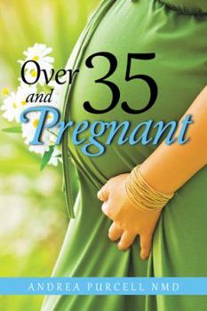 Paperback Over 35 and Pregnant Book