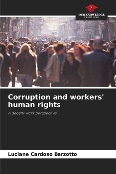 Paperback Corruption and workers' human rights Book