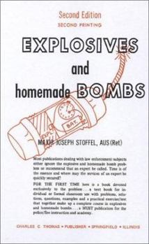 Paperback Explosives and Homemade Bombs (2nd Ptg.) Book