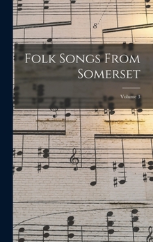 Hardcover Folk Songs From Somerset; Volume 3 Book