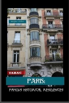 Paperback Paris: Famous Historical Residences Book