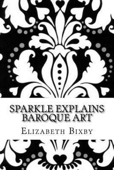 Paperback Sparkle Explains Baroque Art Book