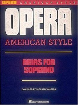 Paperback Opera American Style: Arias for Soprano: Voice and Piano Book