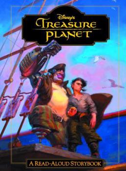 Hardcover Treasure Planet: A Read-Aloud Storybook Book