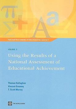 Paperback Using the Results of a National Assessment of Educational Achievement: Volume 5 Book