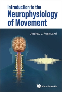 Hardcover Introduction to the Neurophysiology of Movement Book
