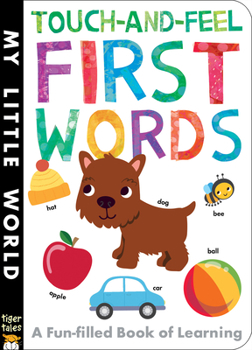 Touch-And-Feel First Words - Book  of the My Little World