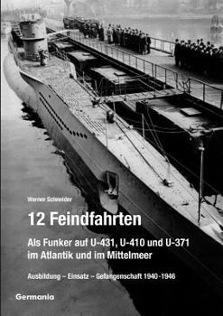 Paperback 12 Feindfahrten - Als Funker auf U-431, U-410 und U-371 im Atlantik und im Mittelmeer Book
