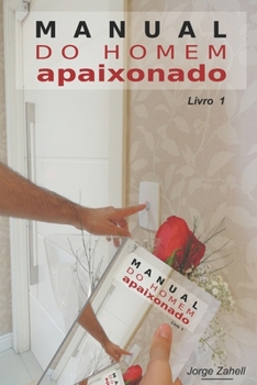 Paperback Manual Do Homem Apaixonado - Livro 1 [Portuguese] Book