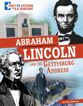 Paperback Abraham Lincoln and the Gettysburg Address: Separating Fact from Fiction Book