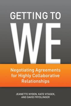 Hardcover Getting to We: Negotiating Agreements for Highly Collaborative Relationships Book