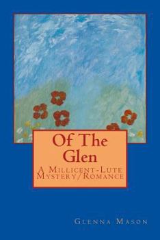 Paperback Of The Glen: A Millicent-Lute Mystery/Romance Book