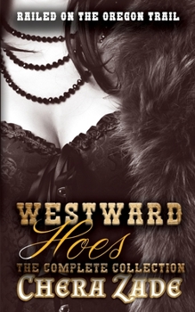 Paperback Westward Hoes - The Complete Collection Book