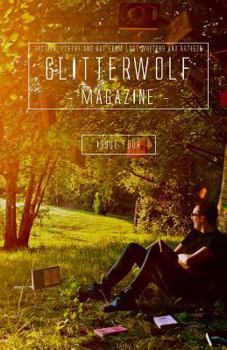 Paperback Glitterwolf: Issue Four: Fiction, Poetry, Art and Photography by Lgbt Contributors Book