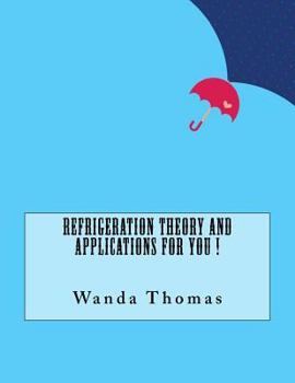 Paperback Refrigeration Theory and Applications For You ! Book