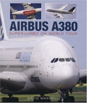 Hardcover Airbus A380: Superjumbo on World Tour Book