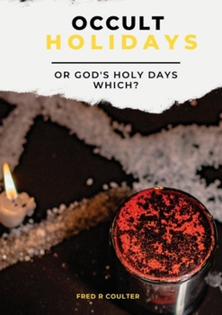 Paperback Occult Holidays or God's Holy Days - Which? Book