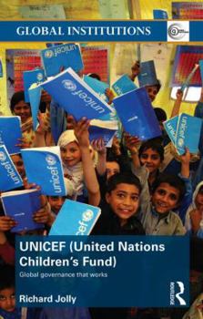 Paperback UNICEF (United Nations Children's Fund): Global Governance That Works Book