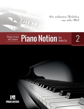 Paperback Klavier lernen mit System Piano Notion Buch Zwei: Die schönsten Melodien aus aller Welt [German] Book