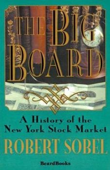 Paperback The Big Board: A History of the New York Stock Market Book