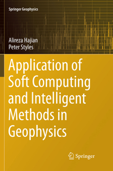 Paperback Application of Soft Computing and Intelligent Methods in Geophysics Book