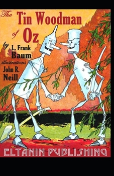 The Tin Woodman of Oz Illustrated